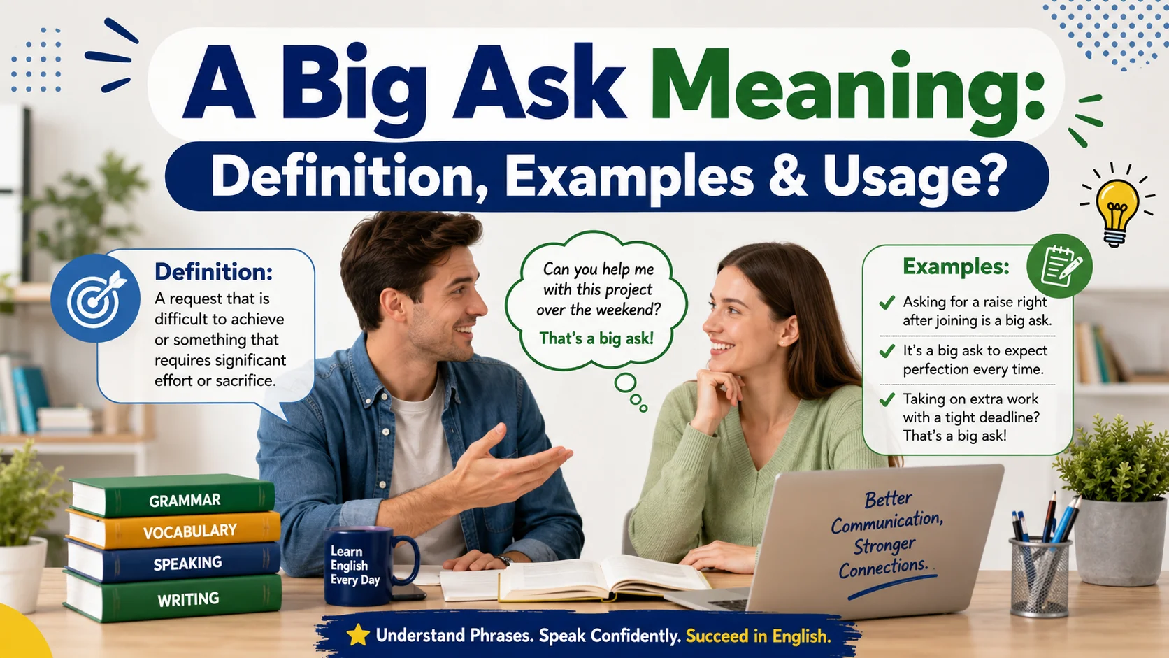 A Big Ask Meaning: Definition, Examples & Usage? 