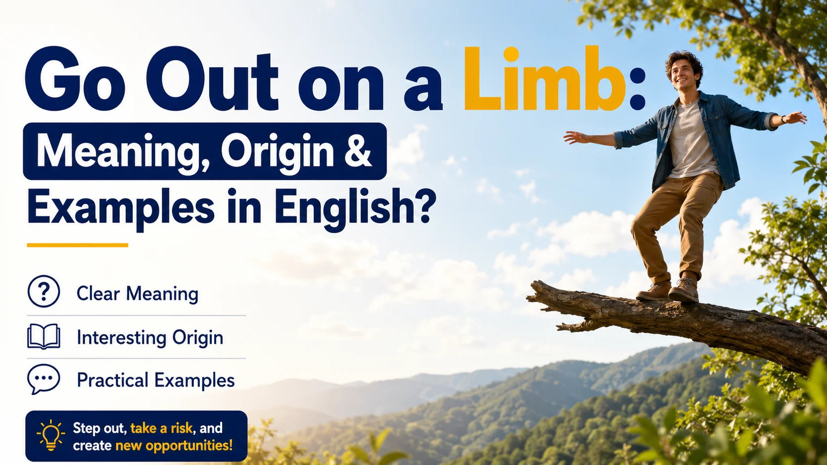 Go Out on a Limb Meaning, Origin & Examples in English?