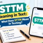 STTM Meaning in Text: What Does STTM Mean in Texting?